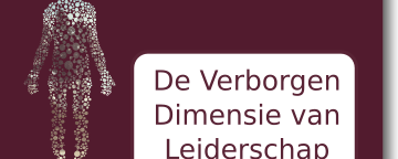 De Verborgen Dimensie van Leiderschap